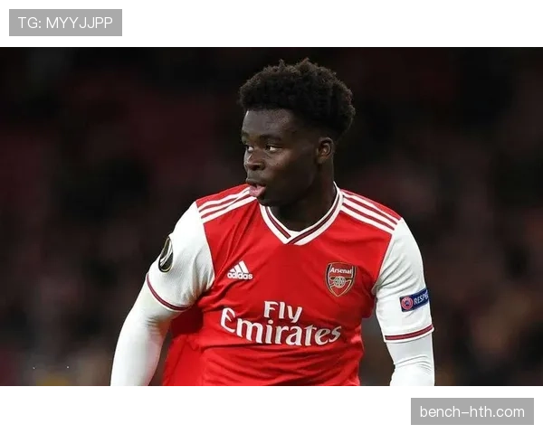 布卡约·萨卡全面爆发，阿森纳争冠前景迎关键助力